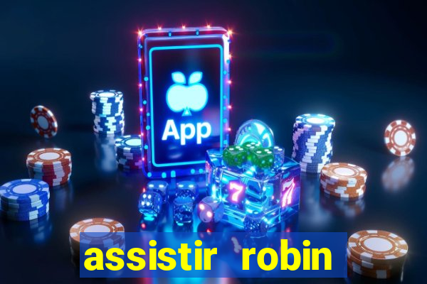 assistir robin hood: o príncipe dos ladr es (1991 dublado)